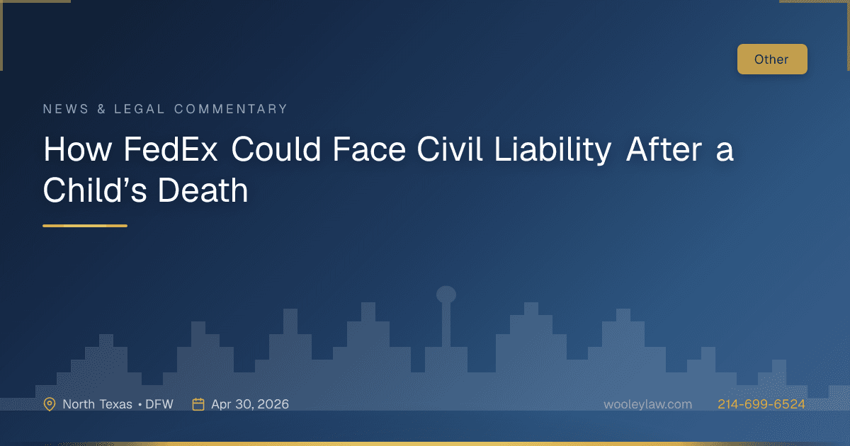 How FedEx Could Face Civil Liability After a Child’s Death - Other