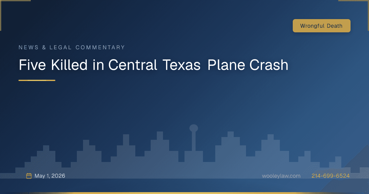 Five Killed in Central Texas Plane Crash - Wrongful Death