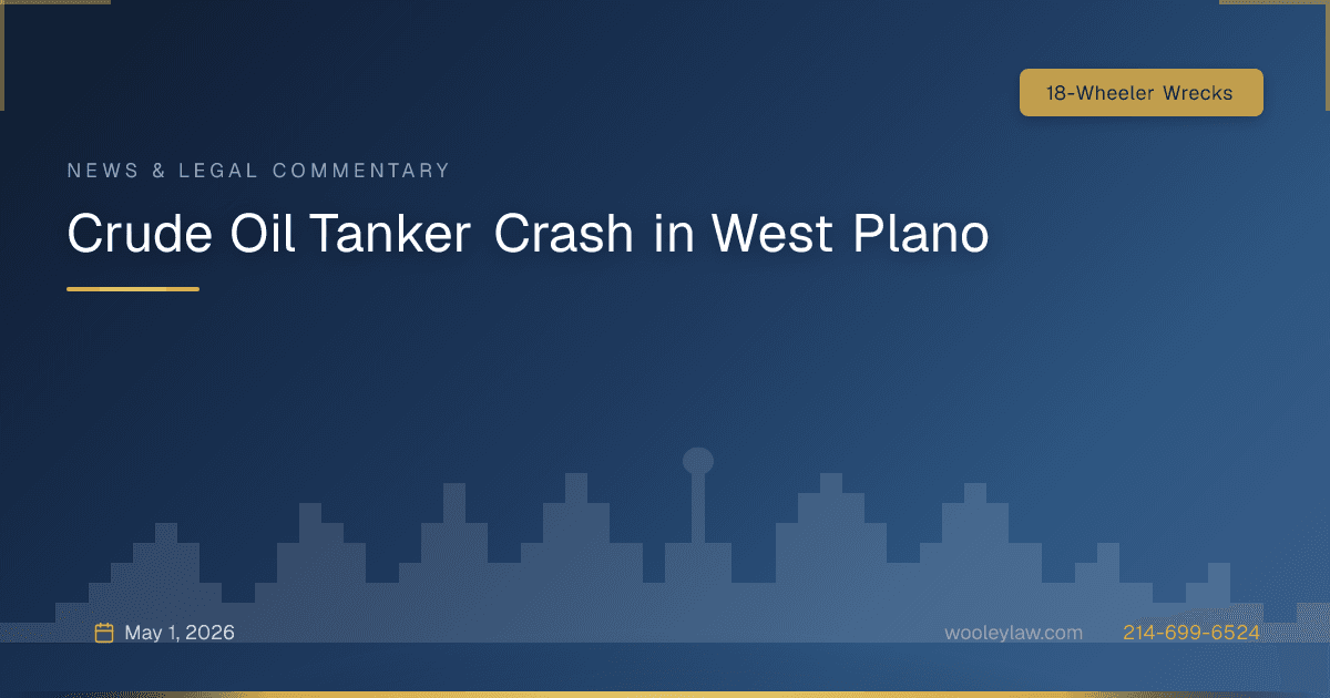 Crude Oil Tanker Crash in West Plano - 18-Wheeler Wrecks