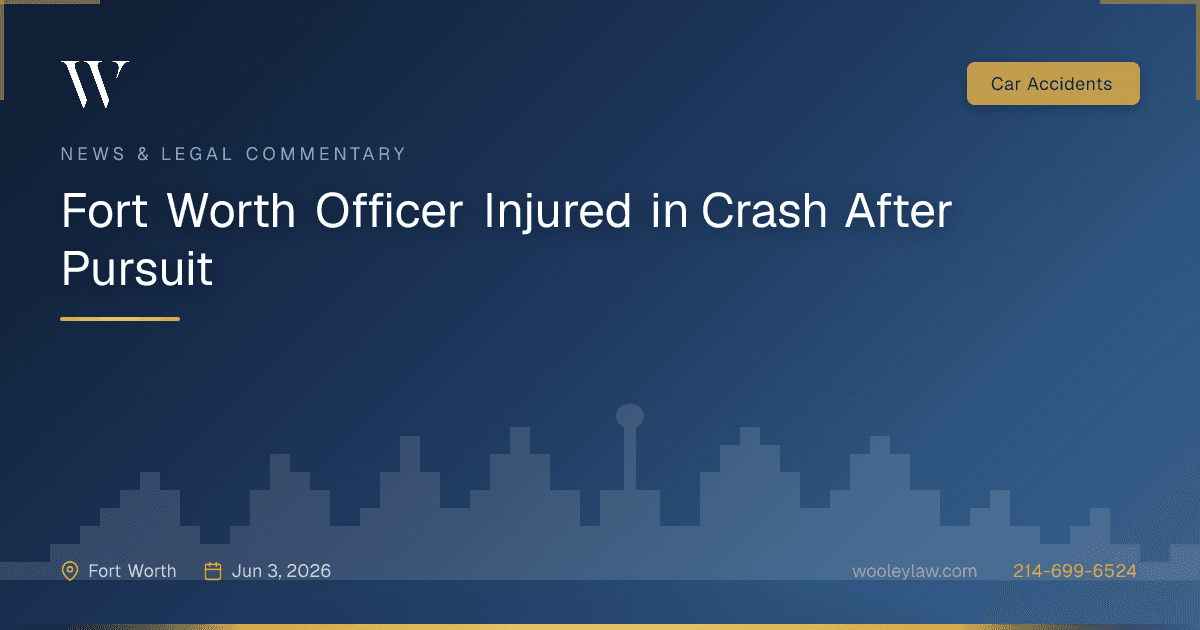 Fort Worth Officer Injured in Crash After Pursuit - Car Accidents