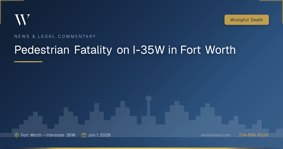 Pedestrian Fatality on I-35W in Fort Worth - Wrongful Death
